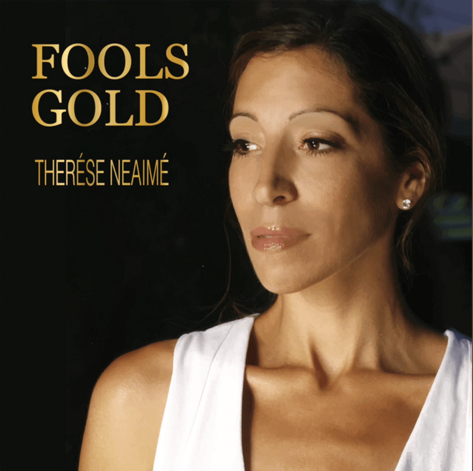 Fools Gold (Original Single) By Therése Neaimé