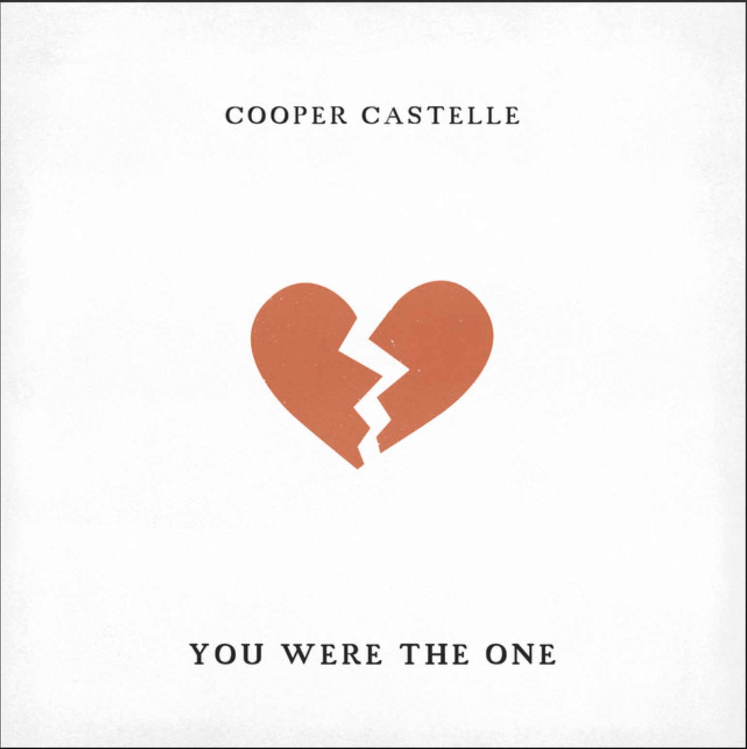 You Were The One (Original Single) By Cooper Castelle
