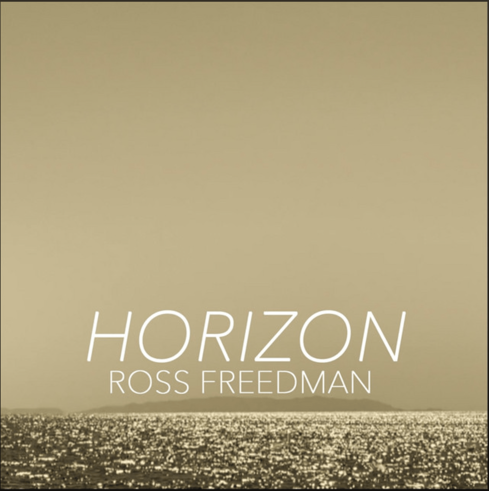 Horizon (Original Single) by Ross Freedman